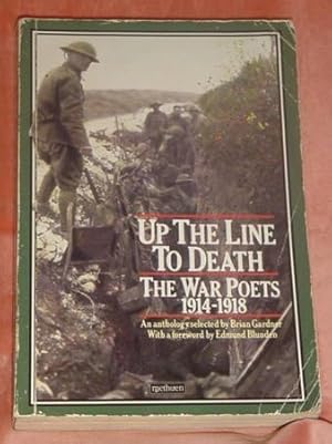 Imagen del vendedor de Up The Line to Death - The War Poets: 1914-1918 a la venta por Makovski Books