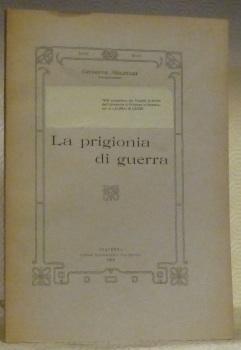 Bild des Verkufers fr La prigiona di guerra. Tesi. zum Verkauf von Bouquinerie du Varis