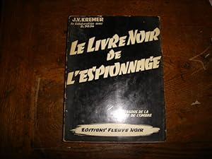 Imagen del vendedor de Le livre noir de l'espionnageLes dessous de la guerre de l'ombre a la venta por Tir  Part