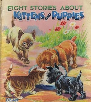 Immagine del venditore per EIGHT STORIES ABOUT KITTENS AND PUPPIES venduto da Black Stump Books And Collectables