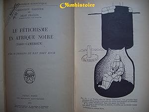 Le fétichisme en afrique noire togo-cameroun .