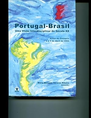 Seller image for Portugal-Brasil: Coloquio Portugal-Brasil: uma visao interdisciplinar do seculo XX (2-5 Abril 2003). for sale by Orca Knowledge Systems, Inc.