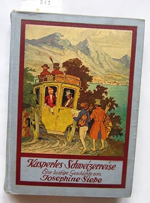 Image du vendeur pour Kasperles Schweizerreise. Eine lustige Kasperle-Geschichte. mis en vente par Versandantiquariat Dr. Wolfgang Ru