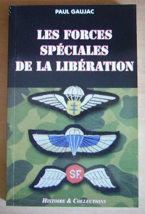 Seller image for Les forces spciales de la libration for sale by Bonnaud Claude