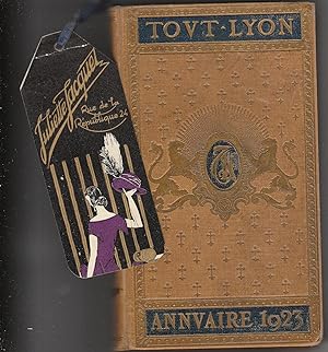 Tout-Lyon Annuaire de la Haute Société de la région lyonnaise 1923