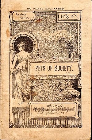 Imagen del vendedor de Pets of Society: A Farce. (Amateur Series) a la venta por Dorley House Books, Inc.