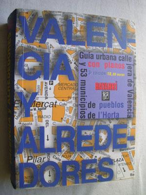Imagen del vendedor de VALENCIA Y ALREDEDORES a la venta por Librera Maestro Gozalbo