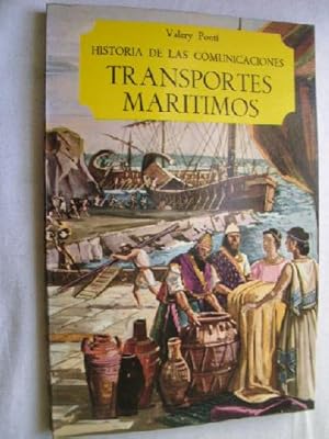 HISTORIA DE LAS COMUNICACIONES. TRANSPORTES MARÍTIMOS