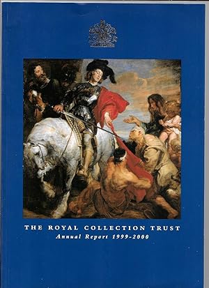 Seller image for The Royal Collection Trust Annual Report 1999-2000 for sale by Sonnets And Symphonies