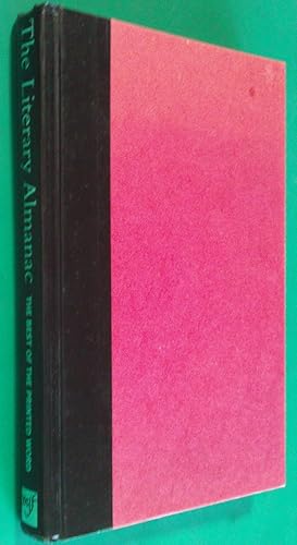 Bild des Verkufers fr The Literary Almanac. The Best Of The Printed Word 1900 To The Present. zum Verkauf von Banfield House Booksellers