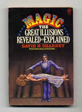 Bild des Verkufers fr Magic: The Great Illusions Revealed and Explained zum Verkauf von Books Tell You Why  -  ABAA/ILAB