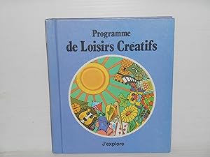 Programme DE LOISIRS CREATIFS No. 17 J'explore j'observe et j'experimente