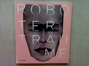 Seller image for Roboter-Trume. - Robot Dreams Ausstellungskatalog for sale by books4less (Versandantiquariat Petra Gros GmbH & Co. KG)