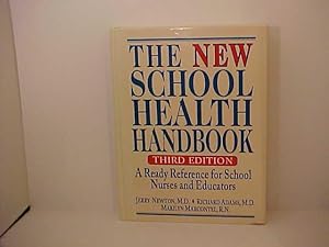 Seller image for The New School Health Handbook: A Ready Reference for School Nurses and Educators for sale by Gene The Book Peddler