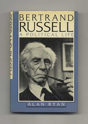Seller image for Bertrand Russell: A Political Life - 1st US Edition/1st Printing for sale by Books Tell You Why  -  ABAA/ILAB