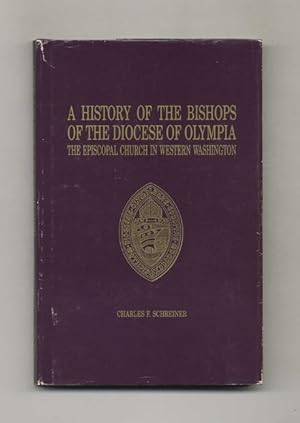 A History of The Bishops of the Diocese of Olympia: The Episcopal Church in Western Washington