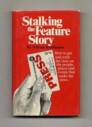 Seller image for Stalking the Feature Story for sale by Books Tell You Why  -  ABAA/ILAB