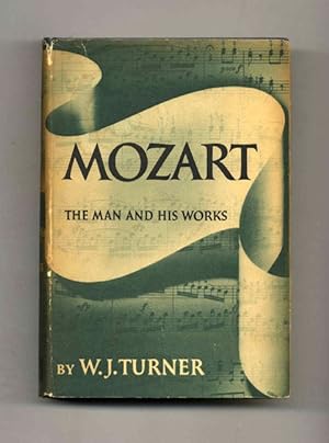 Mozart: The Man & His Works