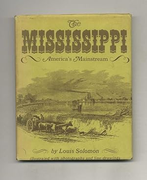 Bild des Verkufers fr The Mississippi: America's Mainstream zum Verkauf von Books Tell You Why  -  ABAA/ILAB