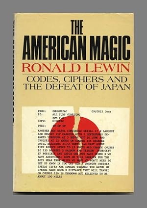 The American Magic: Codes, Ciphers and the Defeat of Japan