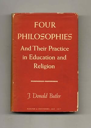 Image du vendeur pour Four Philosophies: and Their Practice in Education and Religion mis en vente par Books Tell You Why  -  ABAA/ILAB