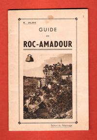 Immagine del venditore per Roc-Amadour : Guide Du Touriste et Du Plerin venduto da Au vert paradis du livre