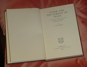 Power and The Pursuit of Peace - Theory and Practice in the History of Relations Between States