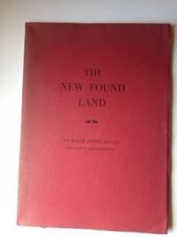 Seller image for The New Found Land The English Contribution To The Discovery Of North America An Address Delivered At The Annual Meeting Of The Associates Of The John Carter Brown Library for sale by WellRead Books A.B.A.A.