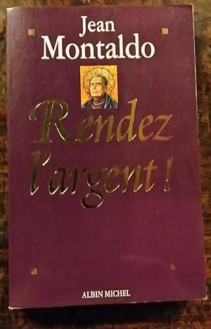 Image du vendeur pour Rendez L'argent! mis en vente par AHA BOOKS