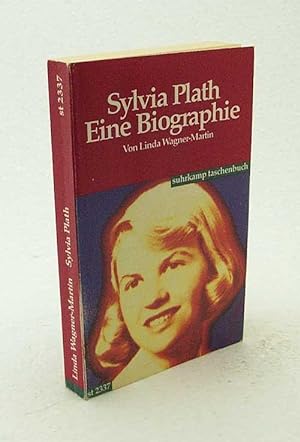 Seller image for Sylvia Plath : eine Biographie / Linda Wagner-Martin. Ins Dt. bertr. von Sabine Techel for sale by Versandantiquariat Buchegger