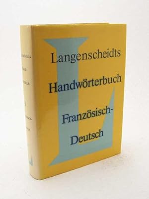 Imagen del vendedor de Langenscheidts Handwrterbuch Franzsisch : Teil 1., Franzsisch-deutsch / von Ernst Erwin Lange-Kowal a la venta por Versandantiquariat Buchegger