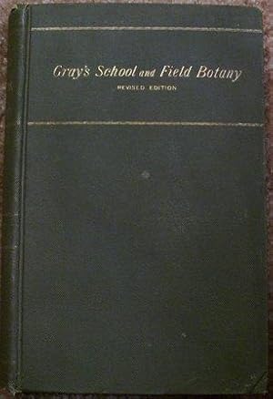 Gray's School and Field Book of Botany