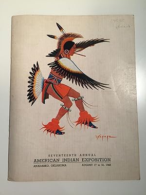 Seventeenth Annual American Indian Exposition Anadarko, Oklahoma, August 17 to 21, 1948