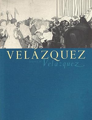 Imagen del vendedor de VELZQUEZ DESPUES DE VELZQUEZ. La interpretacin del pintor a travs de la Estampa a la venta por Librera Torren de Rueda