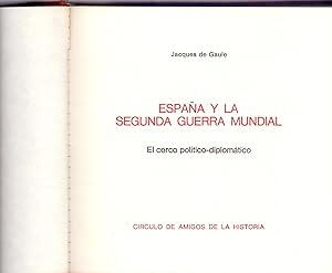 Immagine del venditore per ESPAA Y LA SEGUNDA GUERRA MUNDIAL - EL CERCO POLITICO-DIPLOMATICO - venduto da Libreria 7 Soles