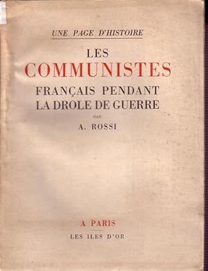 Imagen del vendedor de LES COMMUNISTES FRANCAIS PENDANT LA DROLE DE GUERRE a la venta por Librairie l'Aspidistra