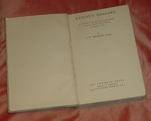 Wesley's England - A Survey of XVIIIth Century Social and Cultural Conditions