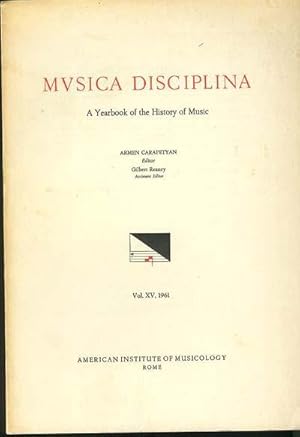 MVSICA [Musica] DISCIPLINA: A Yearbook of the History of Music, Vol. XV, 1961