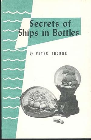 Imagen del vendedor de SECRETS OF SHIPS IN BOTTLES. a la venta por OLD WORKING BOOKS & Bindery (Est. 1994)