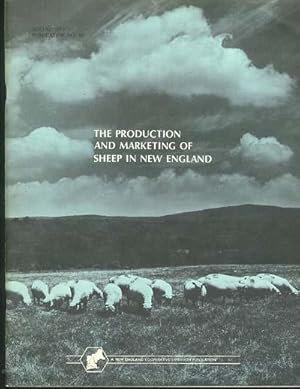 PRODUCTION AND MARKETING OF SHEEP IN NEW ENGLAND, The.