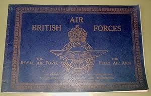British Air Forces, the Royal Air Force, the Fleet Air Arm, Also Aeroplanes of the USA. Germany a...
