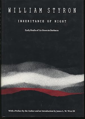 Seller image for Inheritance of Night: Early Drafts of Lie Down in Darkness for sale by Between the Covers-Rare Books, Inc. ABAA