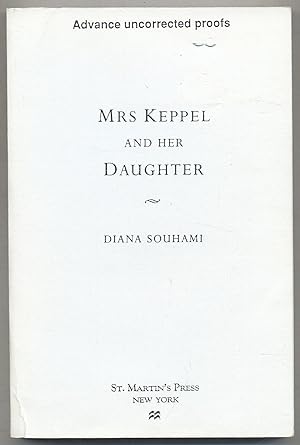 Bild des Verkufers fr Mrs. Keppel and Her Daughter zum Verkauf von Between the Covers-Rare Books, Inc. ABAA