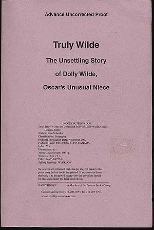 Seller image for Truly Wilde: The Unsettling Story of Dolly Wilde, Oscar's Unusual Niece for sale by Between the Covers-Rare Books, Inc. ABAA