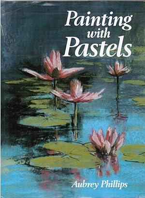 Imagen del vendedor de Painting with Pastels a la venta por Besleys Books  PBFA