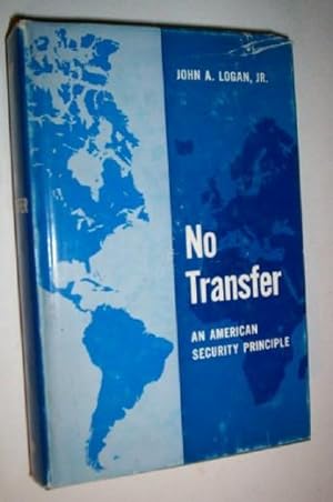 No Transfer: an American Security Principle.