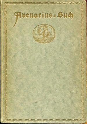 Bild des Verkufers fr Avenarius-Buch - Ein Bild des Mannes aus seinen Gedichten und Aufstzen. zum Verkauf von Antiquariat am Flughafen