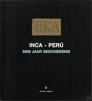 Image du vendeur pour Inca-peru. 3000 Jaar Geschiedenis mis en vente par Librairie Archaion