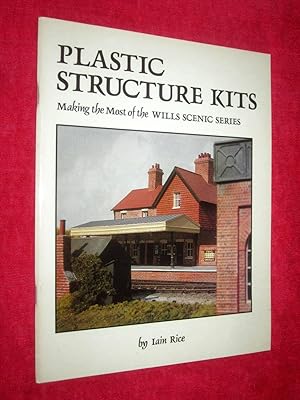 Seller image for Plastic Structure Kits. Making the Most of the Wills Scenic Series. for sale by Tony Hutchinson