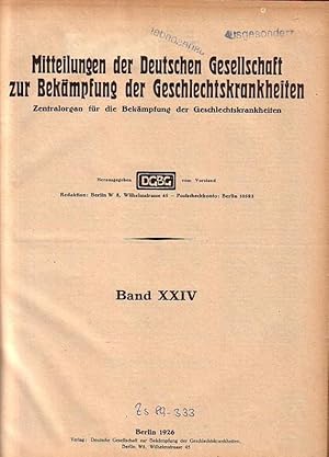 Immagine del venditore per Mitteilungen der Deutschen Gesellschaft zur Bekmpfung der Geschlechtskrankheiten. Zentralorgan fr die Bekmpfung der Geschlechtskrankheiten. Herausgegeben vom Vorstand der Gesellschaft. Band XXIV, Januar bis Dezember 1926. venduto da Antiquariat Carl Wegner